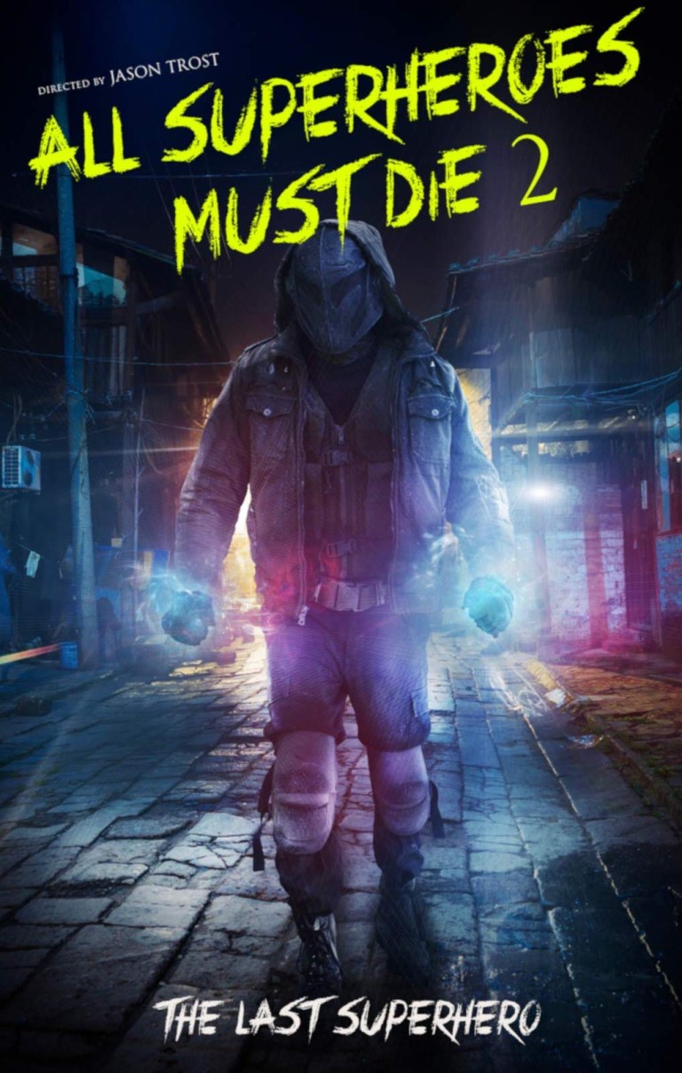 All Superheroes Must Die 2: The Last Superhero (2016)