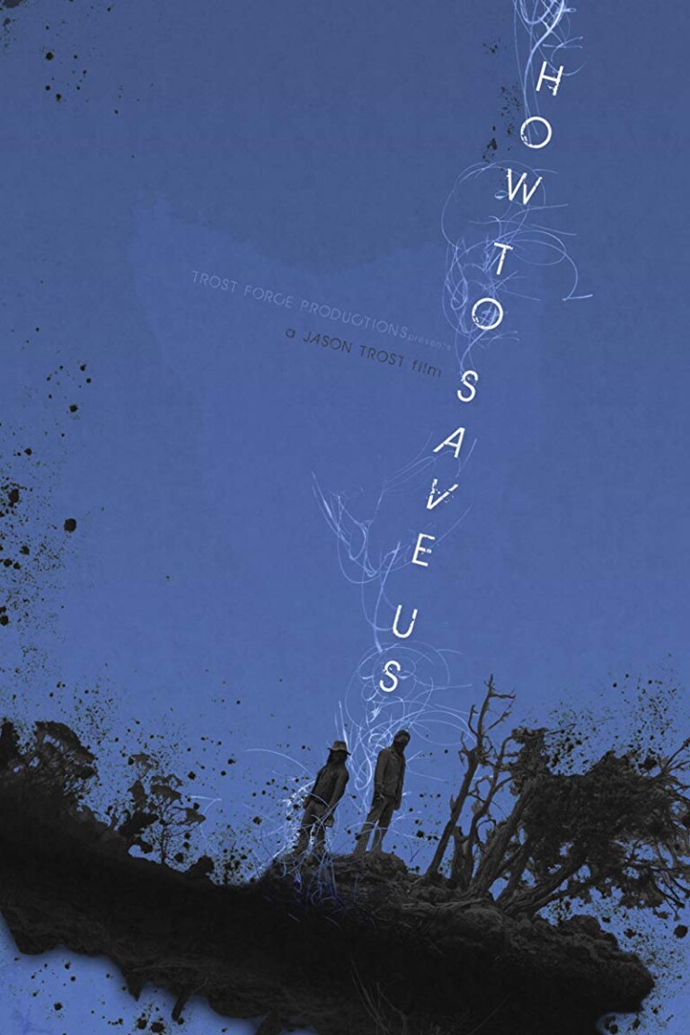How to Save Us (2014)