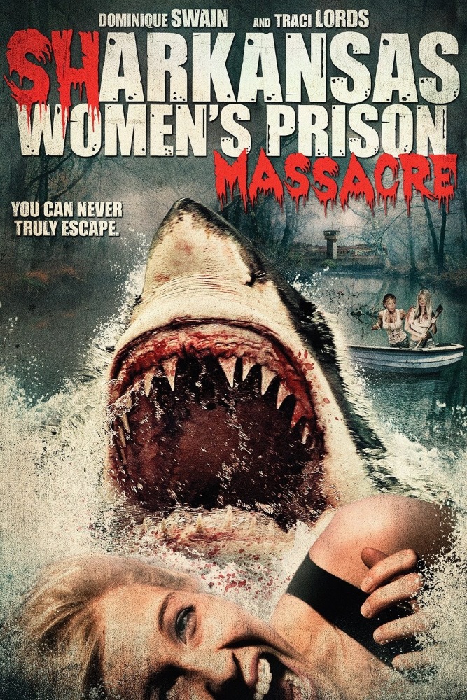 Sharkansas Women’s Prison Massacre (2016)